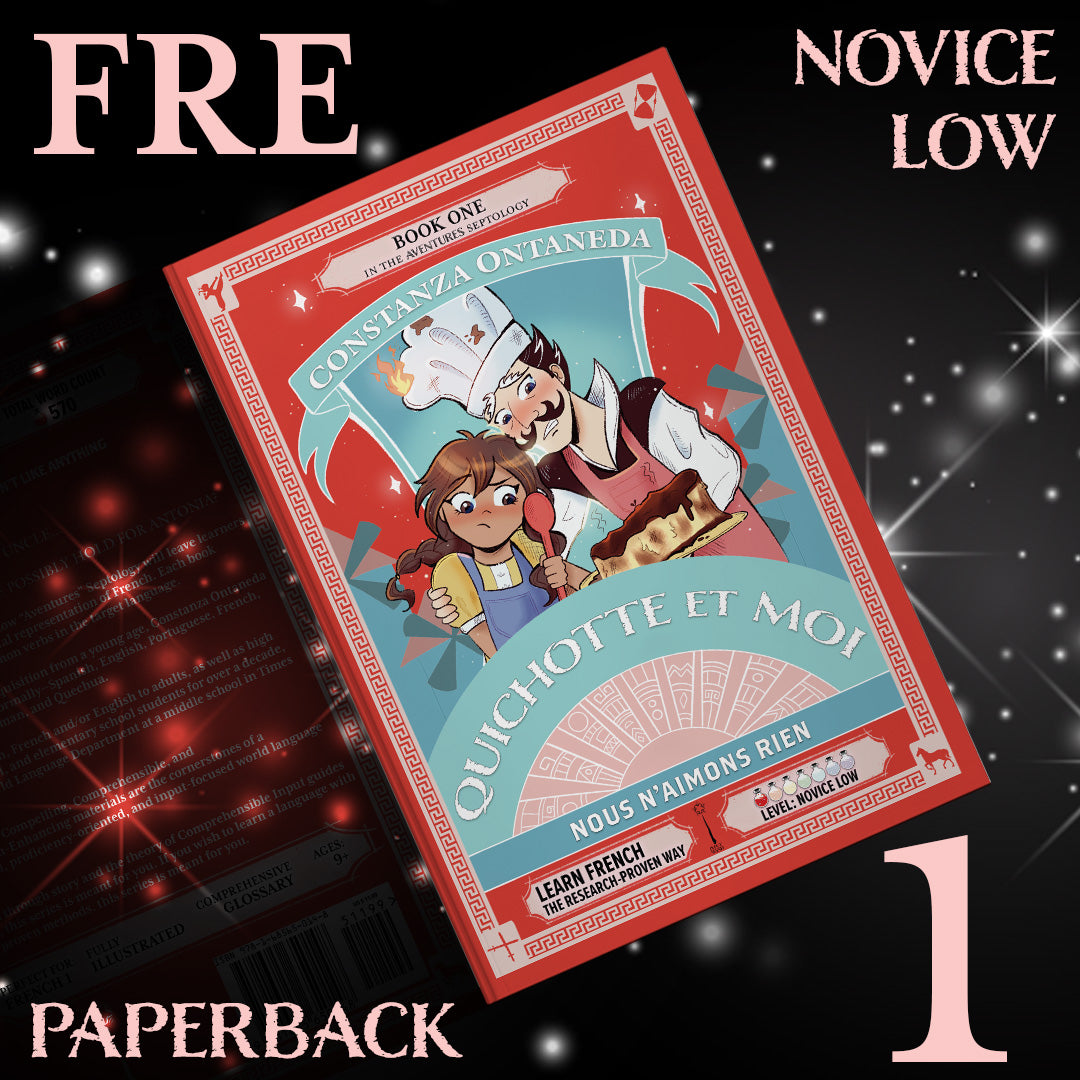 Paperback: Quichotte et Moi: Nous N'Aimons Rien, Book One in the Novice Low "Aventures" Septology