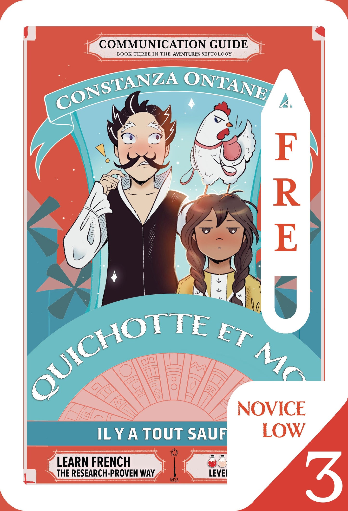 Your FREE Copy of Communication Guide: Quichotte et Moi: Il y a Tout Sauf Ça, Book Three in the Novice Low "Aventures" Septology