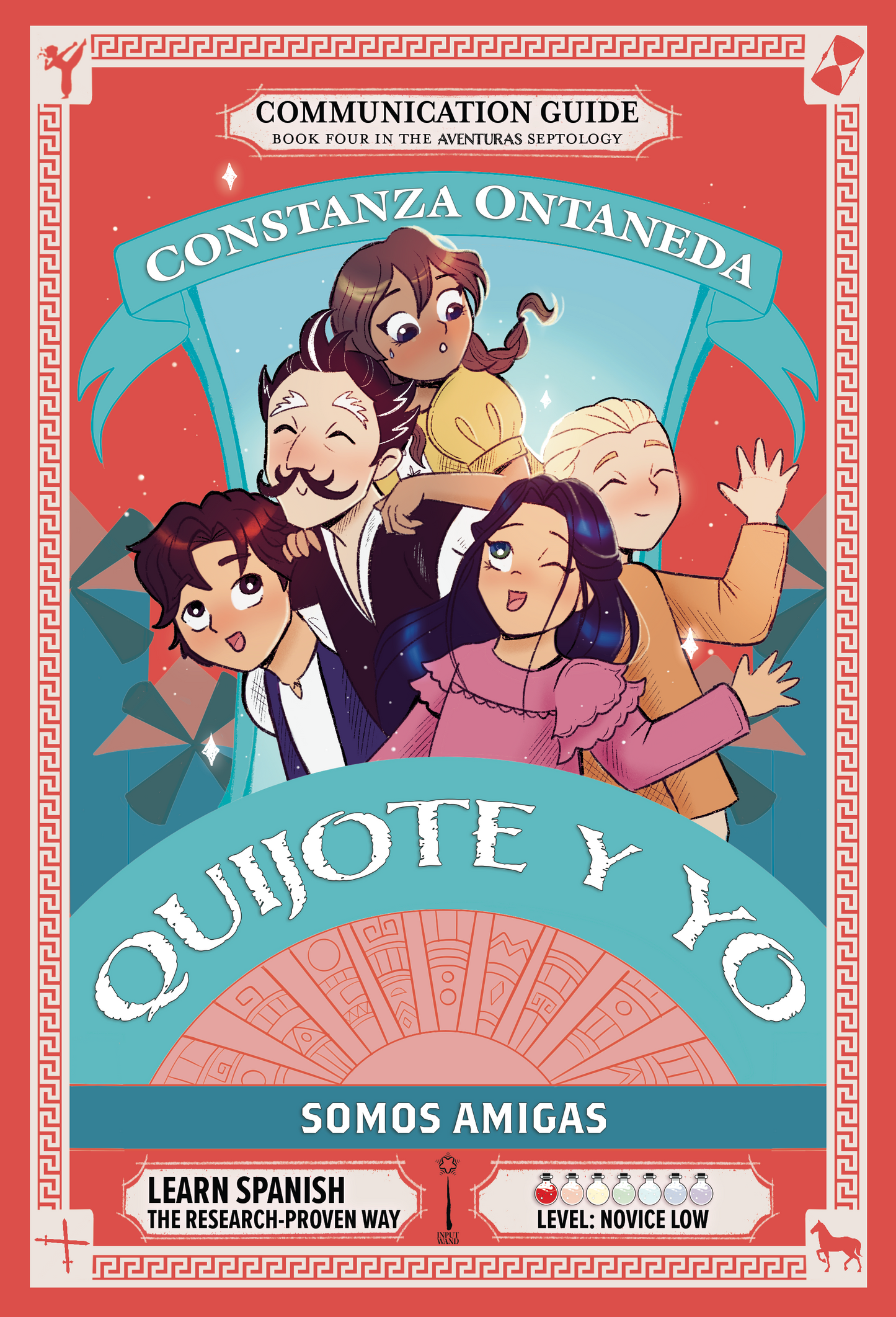Your FREE Copy of Communication Guide: Quijote y Yo: Somos Amigas, Book Four in the Novice Low "Aventuras" Septology