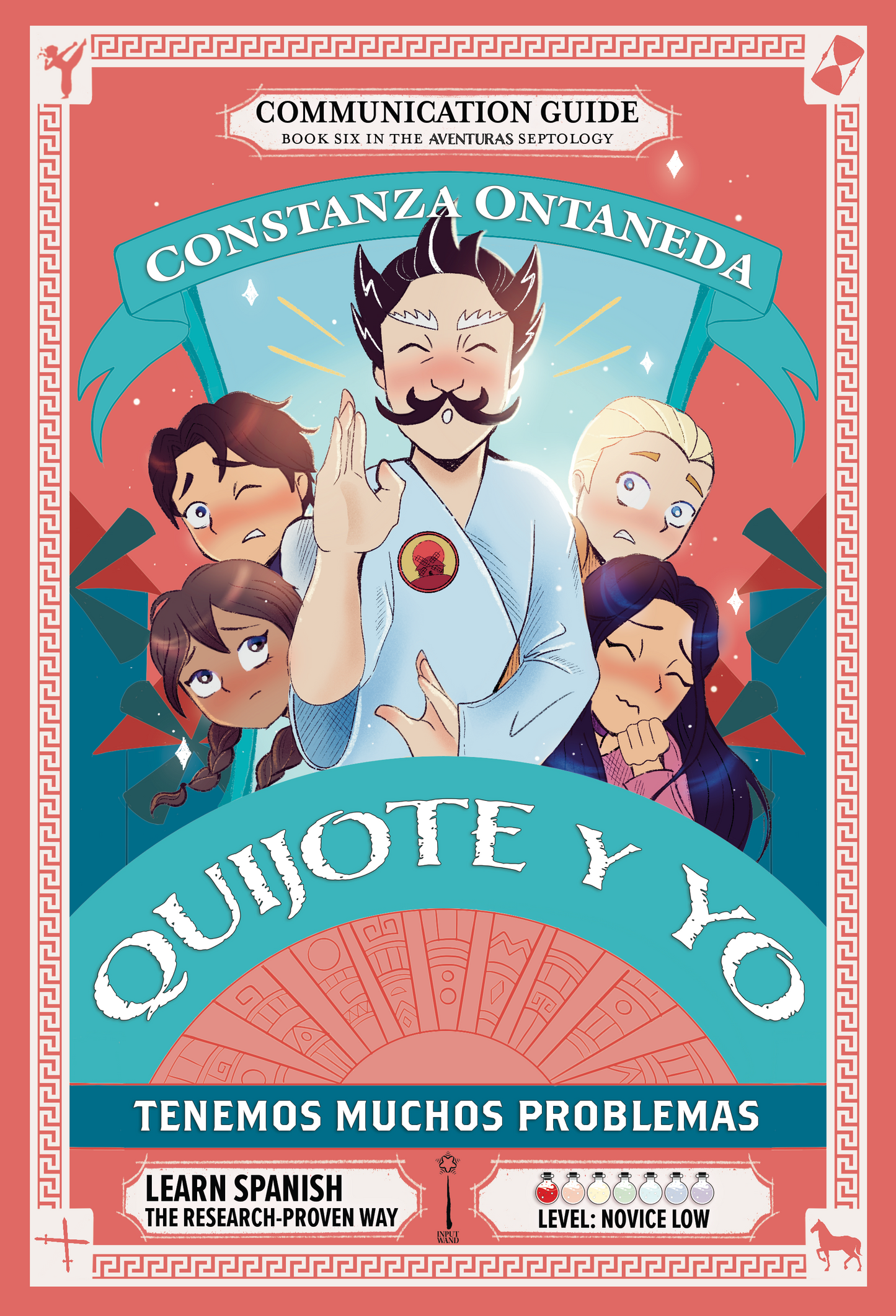 Your FREE Copy of Communication Guide: Quijote y Yo: Tenemos Muchos Problemas, Book Six in the Novice Low "Aventuras" Septology