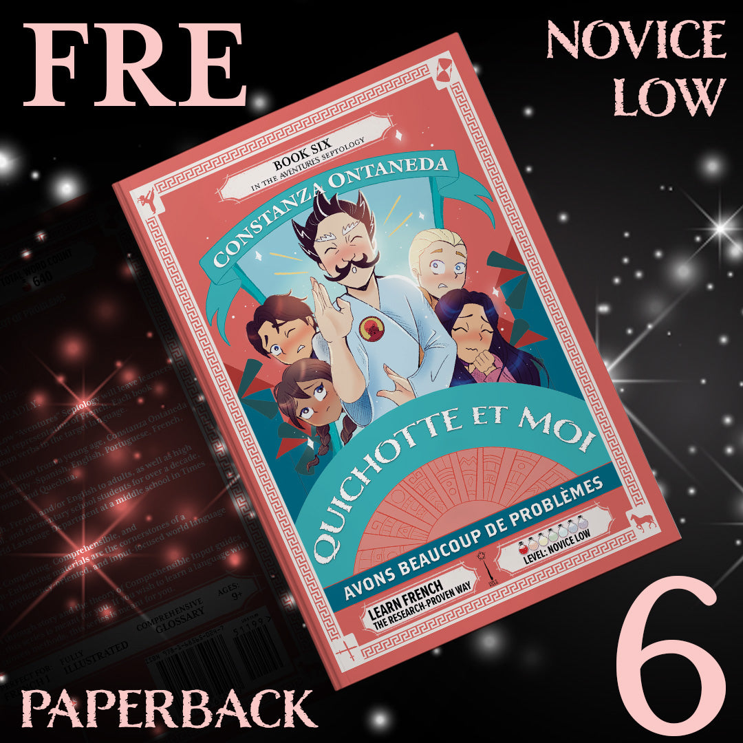 Paperback: Quichotte et Moi: Avons Beaucoup de Problèmes, Book Six in the Novice Low "Aventures" Septology