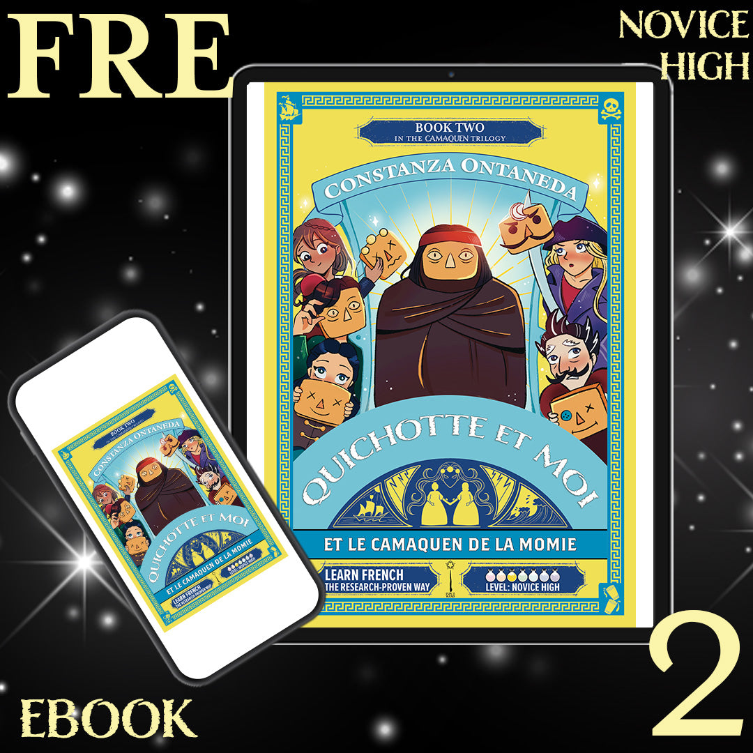 Ebook: Quichotte et Moi: Et Le Camaquen de la Momie, Book Two in the Novice High "Camaquen" Trilogy