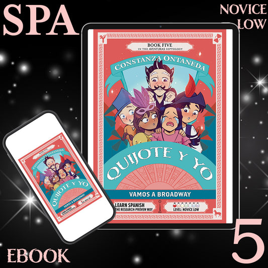 Ebook: Quijote y Yo: Vamos a Broadway, Book Five in the Novice Low "Aventuras" Septology