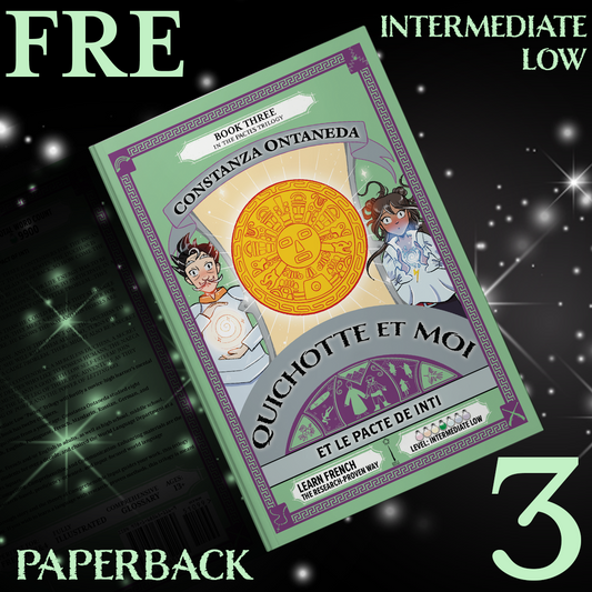 Paperback: Quichotte et Moi: Et le Pacte de Inti, Book Three in the Intermediate Low "Pactes" Trilogy