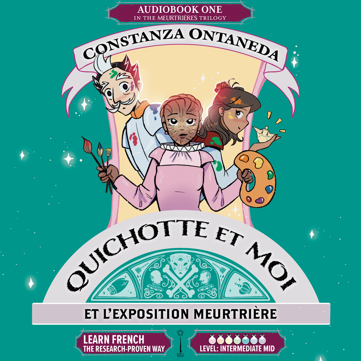 Audiobook: Quichotte et Moi: Et L'Exposition Meurtrière, Book One in the Intermediate Mid "Meurtrières" Trilogy