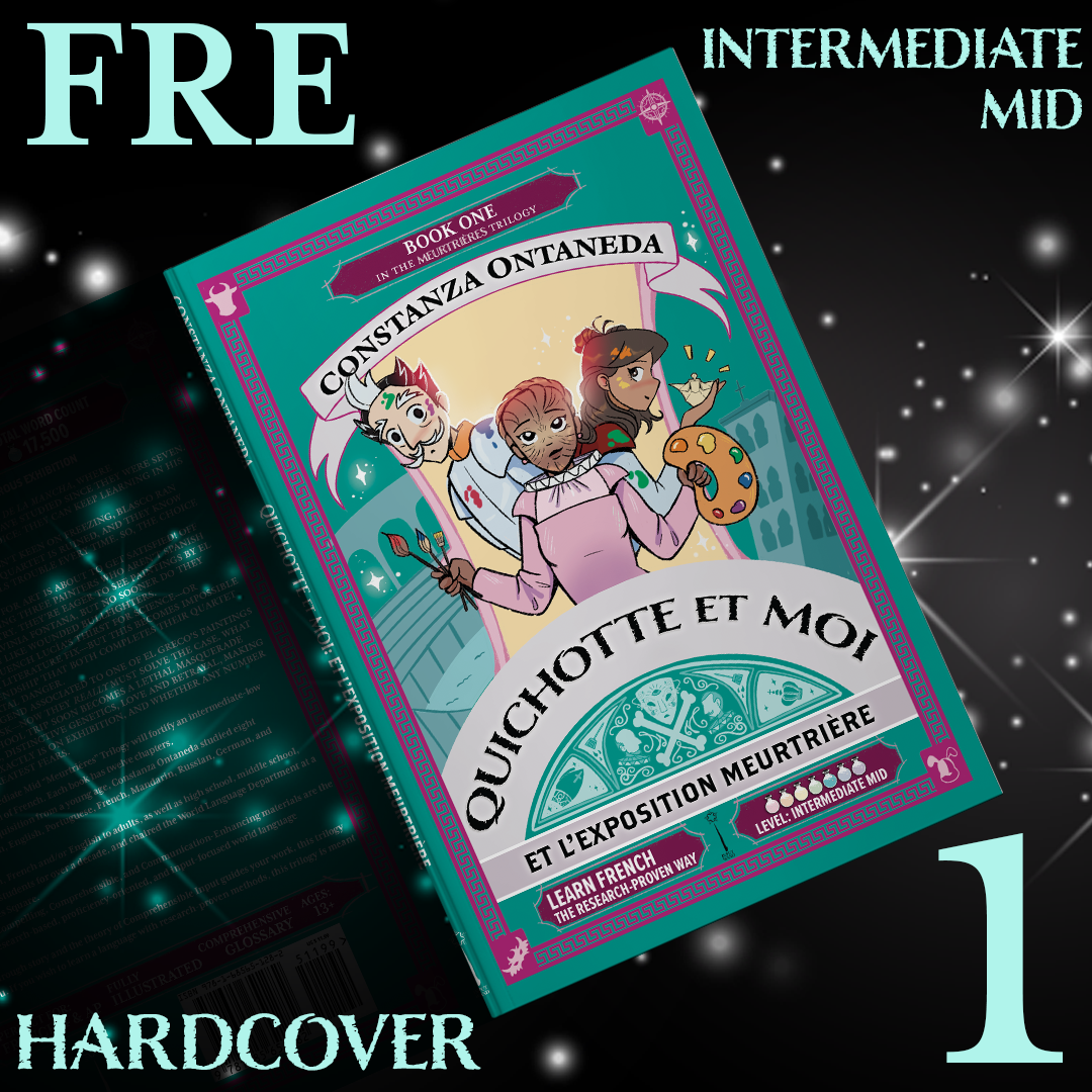 Hardcover: Quichotte et Moi: Et L'Exposition Meurtrière, Book One in the Intermediate Mid "Meurtrières" Trilogy