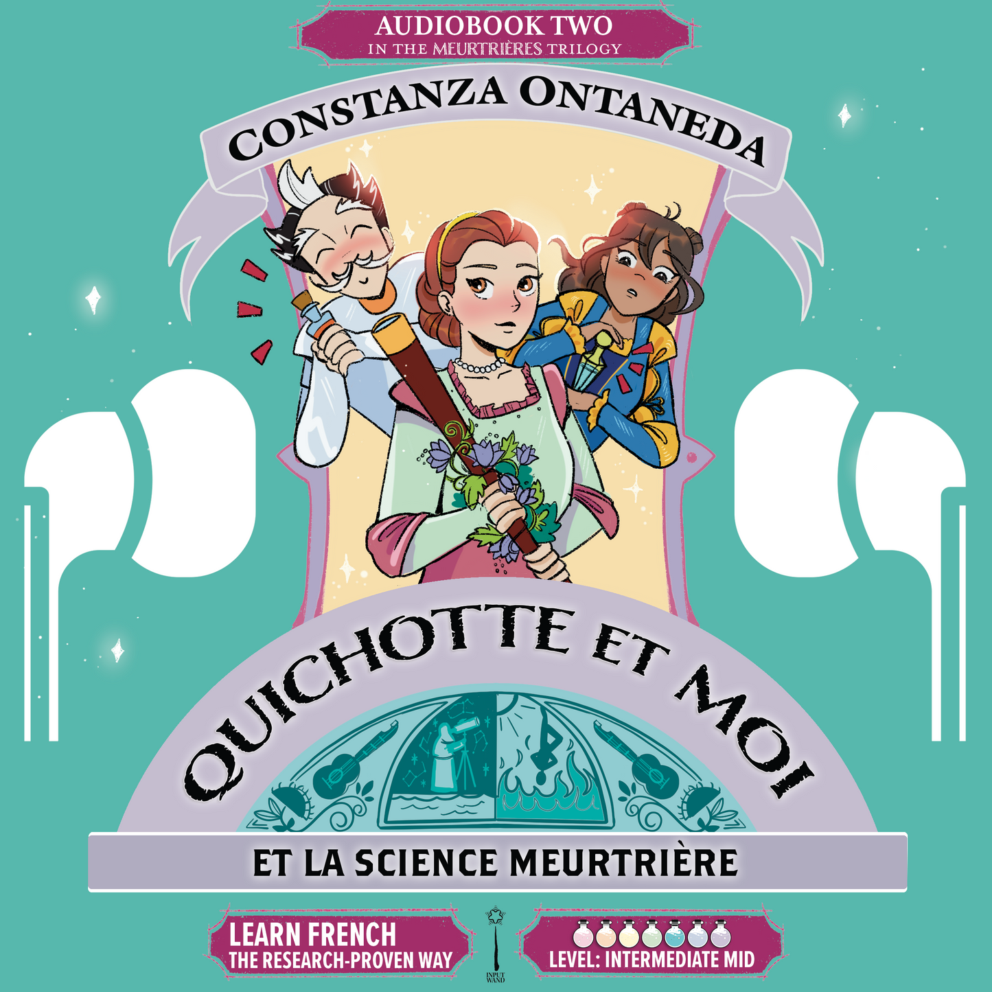 Audiobook: Quichotte et Moi: Et La Science Meurtrière, Book Two in the Intermediate Mid "Meurtrières" Trilogy