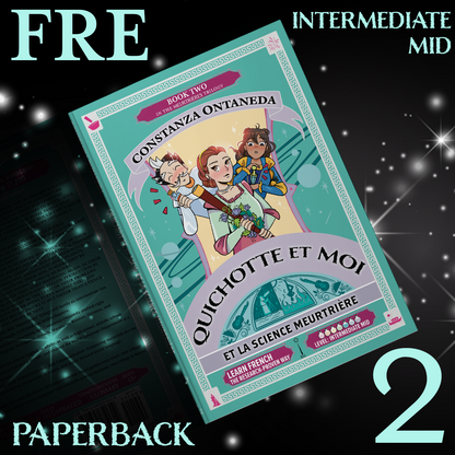 Paperback: Quichotte et Moi: Et La Science Meurtrière, Book Two in the Intermediate Mid "Meurtrières" Trilogy