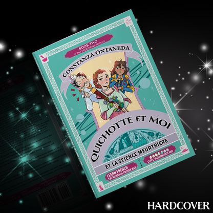 Hardcover: Quichotte et Moi: Et La Science Meurtrière, Book Two in the Intermediate Mid "Meurtrières" Trilogy