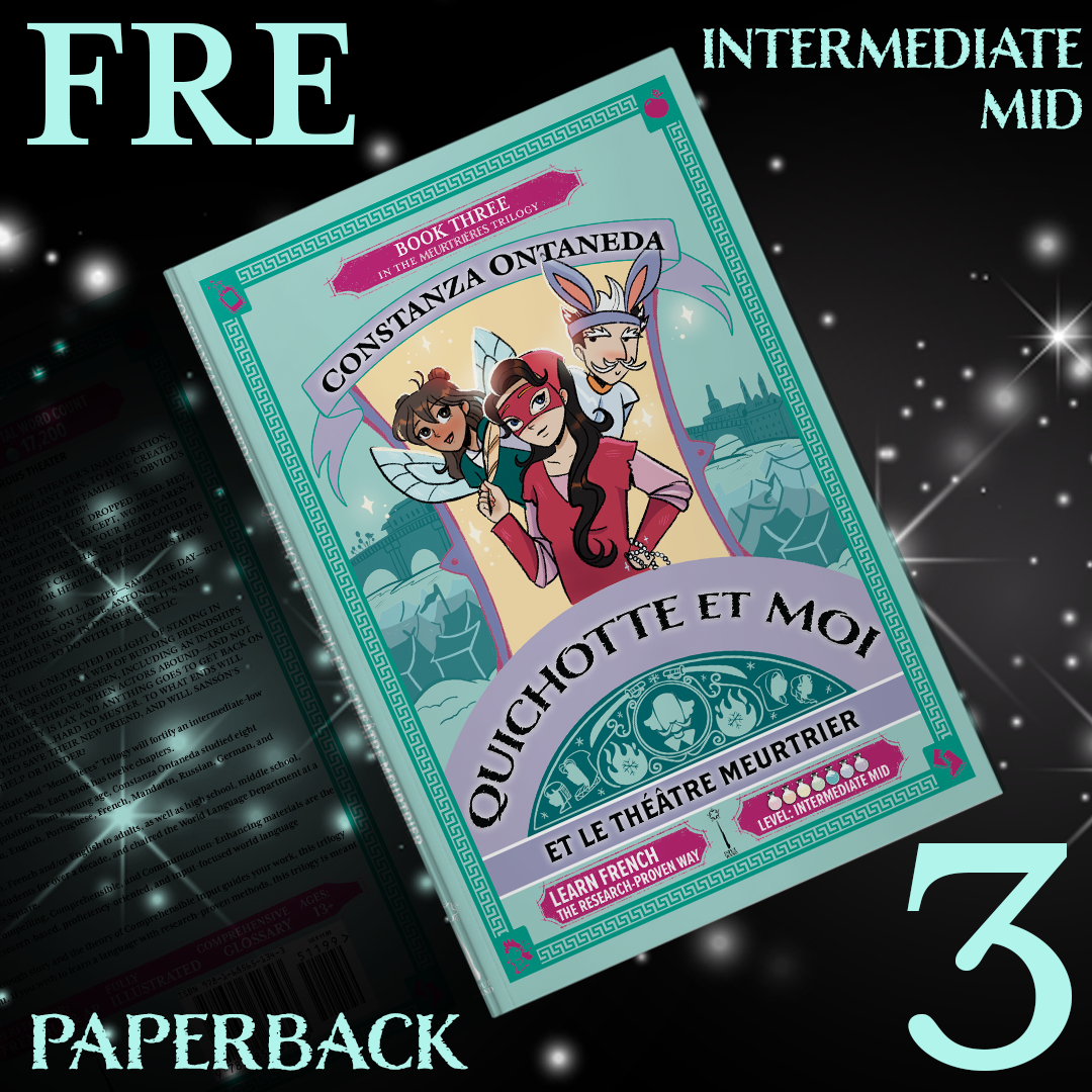 Paperback: Quichotte et Moi: Et Le Théâtre Meurtrier, Book Three in the Intermediate Mid "Meurtrières" Trilogy
