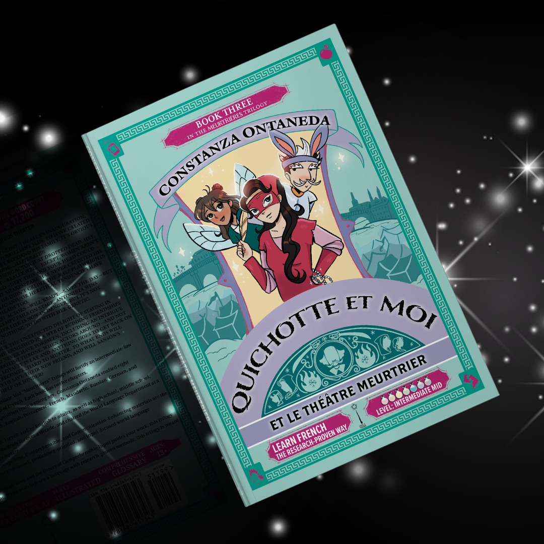 Paperback: Quichotte et Moi: Et Le Théâtre Meurtrier, Book Three in the Intermediate Mid "Meurtrières" Trilogy