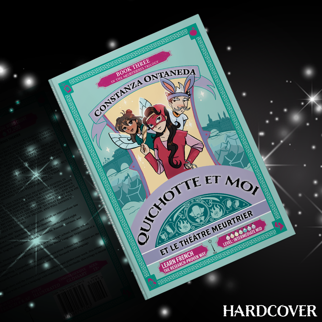 Hardcover: Quichotte et Moi: Et Le Théâtre Meurtrier, Book Three in the Intermediate Mid "Meurtrières" Trilogy