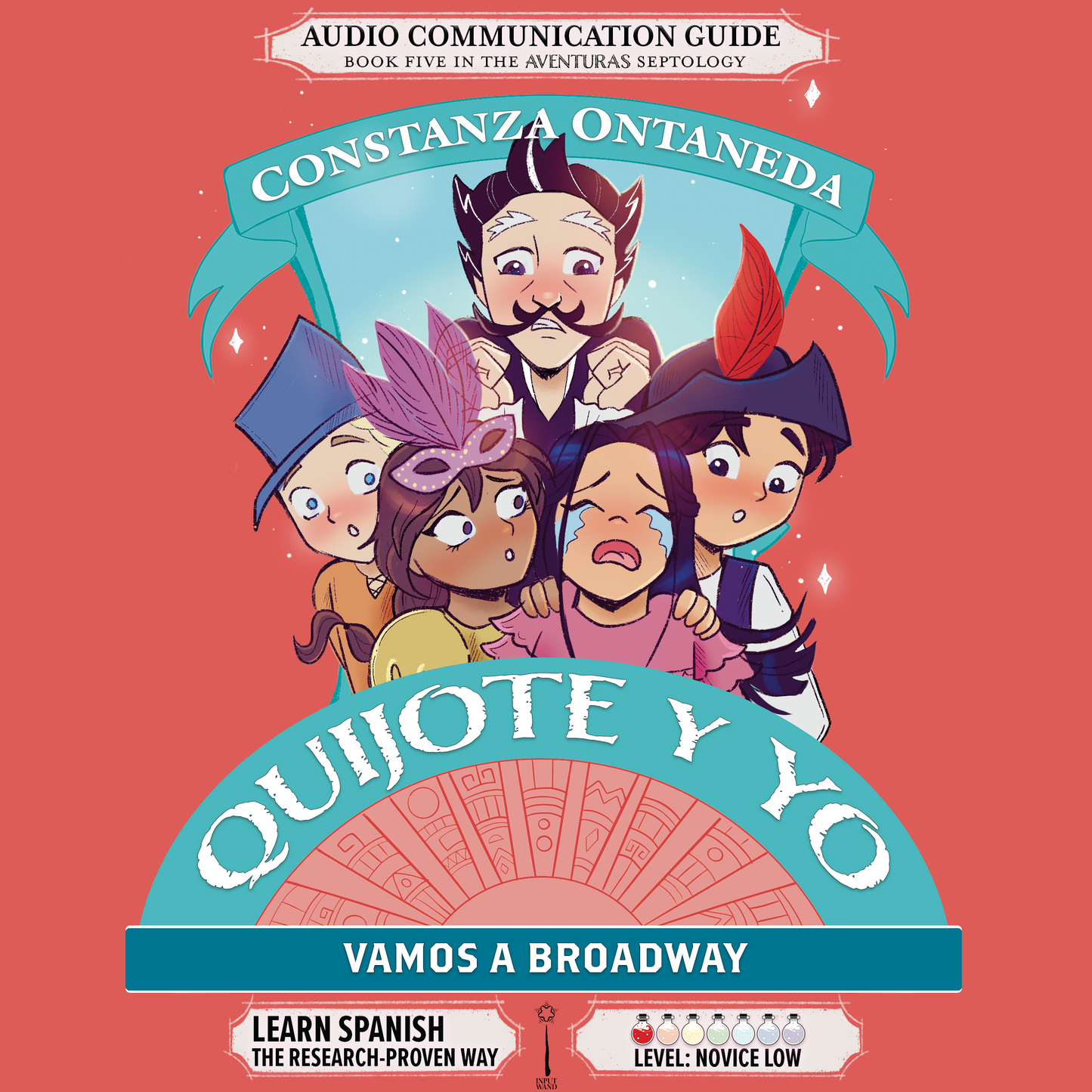 Audio Communication Guide: Quijote y Yo: Vamos a Broadway, Book Five in the Novice Low "Aventuras" Septology